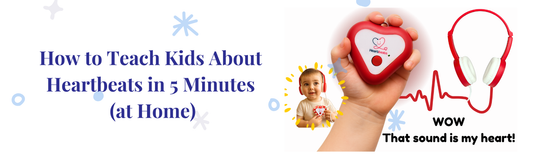 How To Teach Kids about Heartbeats in 5 Minutes (at Home)